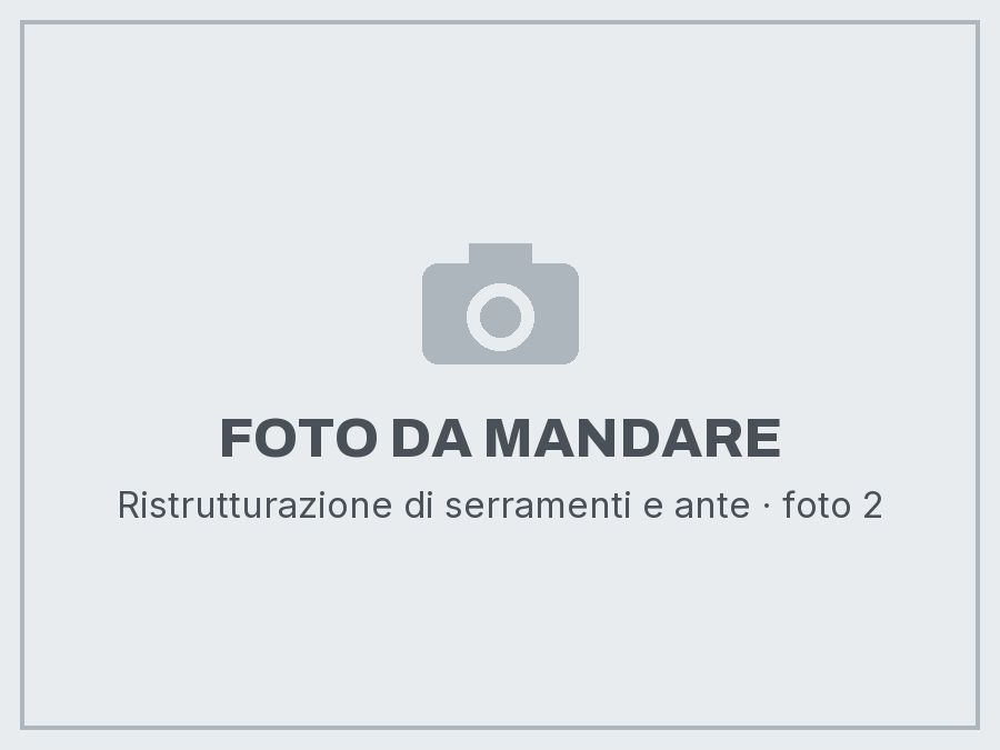 Ristrutturazione di serramenti e ante: foto da mandare